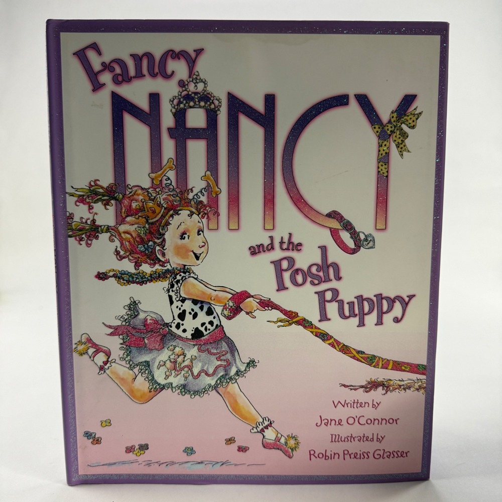 Fancy Nancy and the Posh Puppy Hardcover First Edition Jane O'Connor 2007 Book